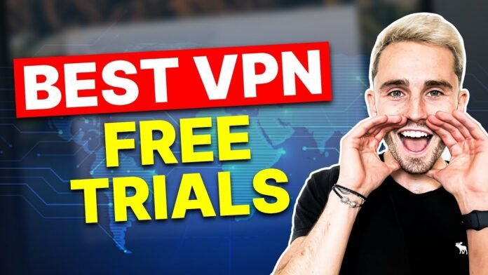 Top 8 Best 7 - Day Free Trial VPNs